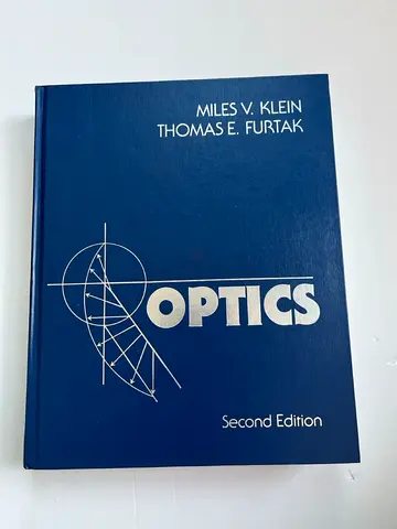 Optics by Miles V. Klein and Thomas E. Furtak, Second Edition