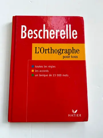 Bescherelle LOrthographe pour tous