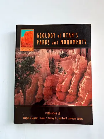 Geology of Utahs Parks and Monuments