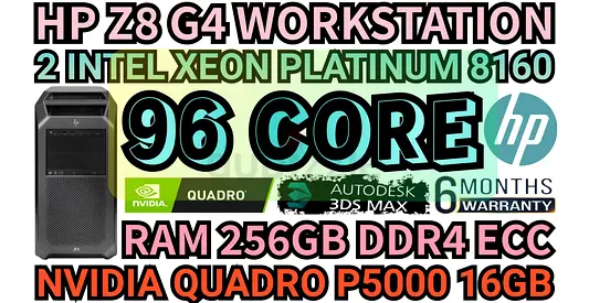 HP Z8 G4 WORKSTATION 96 CORE 2 INTEL XEON PLATINUM 8160 RAM 256GB DDR4 NVIDIA QUADRO P5000 16GB DDR5