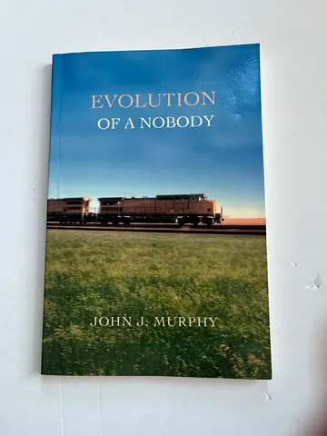 Evolution of a Nobody by Murphy, J. New