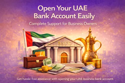 UAE Business Bank Account Opening Assistance