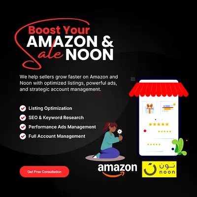 Amazon  Noon Account Management | Boost Your Sales in UAE