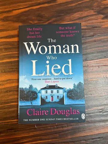 The Woman Who Lied by Claire Douglas