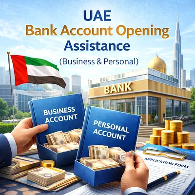 UAE Bank Account Opening Assistance (Business  Personal)