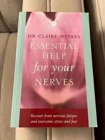 Essential Help for your nerves by Dr Claire Weekes