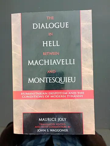 The Dialogue in $%! Between Machiavelli and Montesquieu