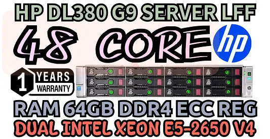 HP PROLIANT DL380 G9 SERVER LFF RAM 64GB DDR4 48 CORE 2 INTEL XEON E5-2650 V4 HARD DRIVE 6TB SAS