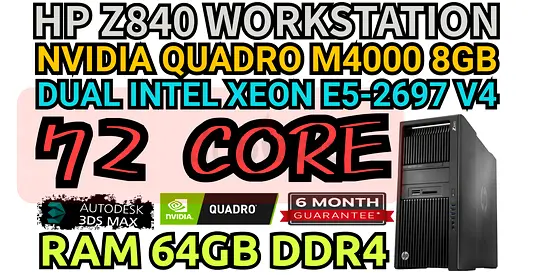 64GB RAM DDR4 HP Z840 WORKSTATION 72 CORE E5-2697 V4 DUAL INTEL XEON NVIDIA QUADRO M4000 8GB DDR5