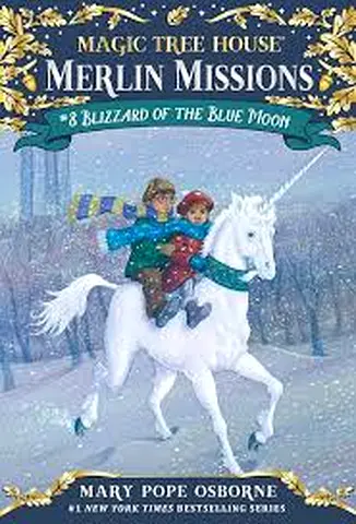 Magic Tree House: Merlin Missions #8 - Blizzard of the Blue Moon
