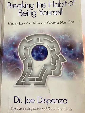 Breaking the Habit of Being Yourself