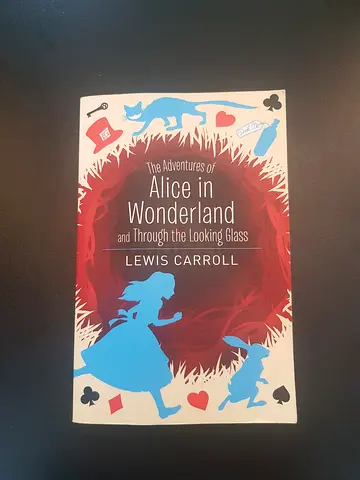 The Adventures of Alice in Wonderland and Through the Looking Glass