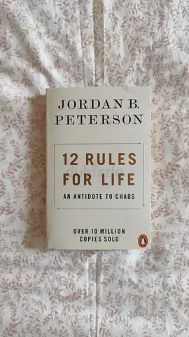 12 Rules For Life: An Antidote To Chaos