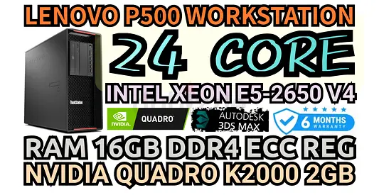 LENOVO P500 WORKSTATION 24 CORE E5-2650 V4 INTEL XEON RAM 16GB DDR4 NVIDIA QUADRO K2000 2GB DDR5