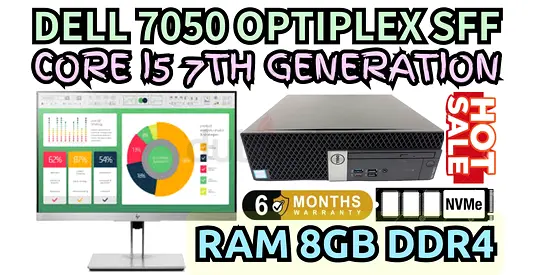 DELL OPTIPLEX 7050 SFF CORE I5 7TH GENERATION SSD DRIVE 256GB RAM 8GB DDR4 (FULLSET)