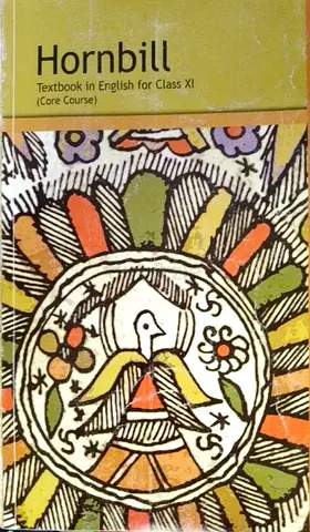 Hornbill: Textbook in English for Class 11 (Core Course)