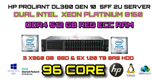 512GB RAM-96 CORE-HP PROLIANT DL380 GEN 10 SERVER-DUAL INTEL XEON PLATINIUM 8160-3X960 SSD+5X1.20TB