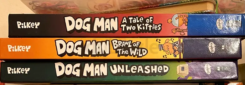 Dog Man Series - A Tale of Two Kitties, Brawl of the Wild, Unleashed