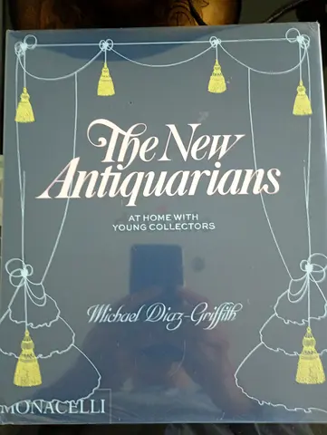 The New Antiquarians — At Home with Young Collectors (Michael Diaz-Griffith)