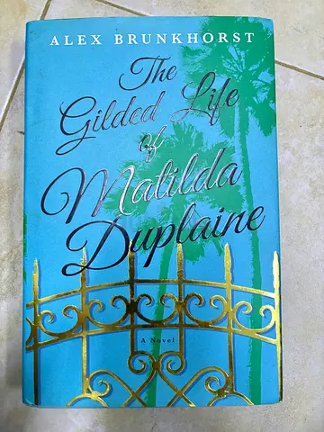 The Gilded Life of Matilda Duplaine