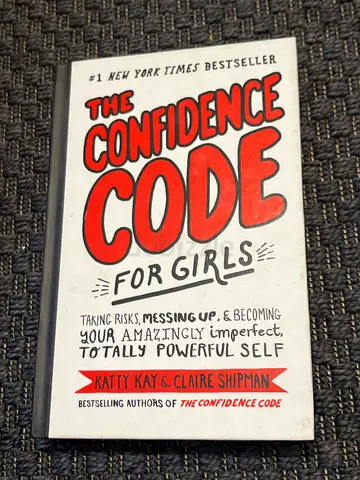 The Confidence Code For Girls Book, By Katty Kay  Claire Shipman