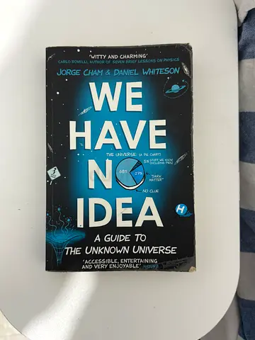 We Have No Idea: A Guide to the Unknown Universe