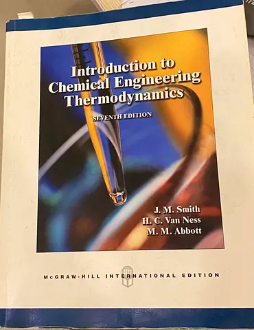 Introduction to Chemical Engineering Thermodynamics Textbook - Seventh Edition