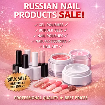 Bulk Russian Nail Products sale  (New)