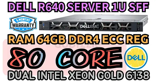DELL R640 SERVER 1U SFF RAM 64GB DDR4 ECC REG 80 COR 2 INTEL XEON GOLD 6138 HARD DRIVE 2.4TB SAS 10K