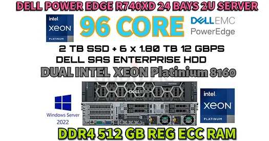96 CORES+512GB RAM DELL POWER EDGE R740XD 28 SFF-2 INTEL XEON PLATINIUM 8160-2TB SSD+6X1.80TB 12GBPS