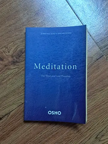 Meditation: The First and Last Freedom — Osho (Paperback)