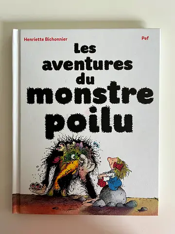 Les aventures du monstre poilu — French childrens picture book