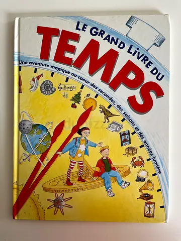 Le Grand Livre du Temps — French childrens educational hardcover