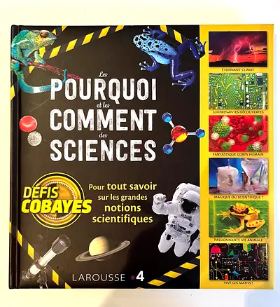 Pourquoi et Comment des Sciences - Larousse illustrated science book (French)