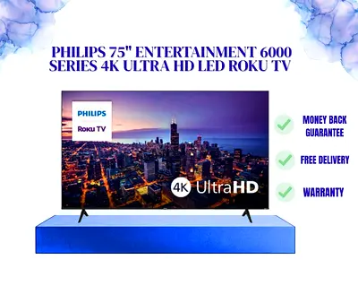 Philips 75 Inch Entertainment 6000 Series 4K Ultra HD LED Roku TV