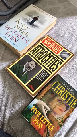 Agatha Christie Five Little Pigs, Kitty Neale Mothers Ruin  The Worlds Worst Atrocities