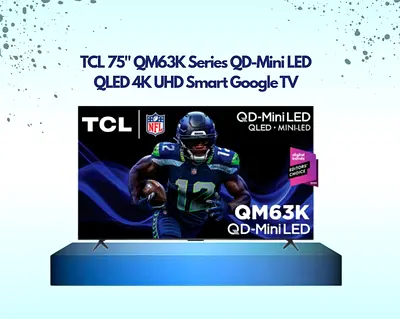 TCL 75 Inch QM63K Series QD-Mini LED QLED 4K UHD Smart Google TV