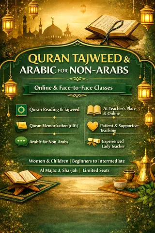 QURAN TAJWEED  ARABIC(NON-ARABS) | ONLINE  FACE-TO-FACE | SHARJAH
