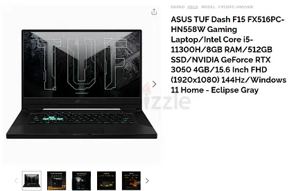 ASUS TUF Dash F15 FX516PC - Intel i5-11300H | 8GB | 512GB | RTX 3050 with 1 TB SSD  16GB Ram