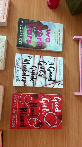 Three Contemporary Fiction — We Were Liars; A Good Girls Guide to Murder; Good Girl, Bad Blood