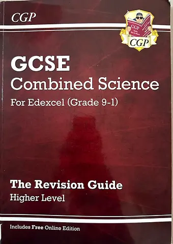 GCSE Combined Science For Edexcel (Grade 9-1) - The Revision Guide (Higher Level) - CGP