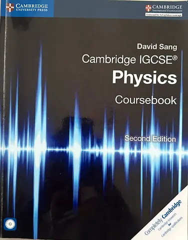 Cambridge IGCSE Physics Coursebook (Second Edition) by David Sang