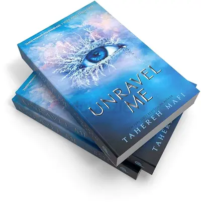 Unravel Me by Tahereh Mafi (Paperback)