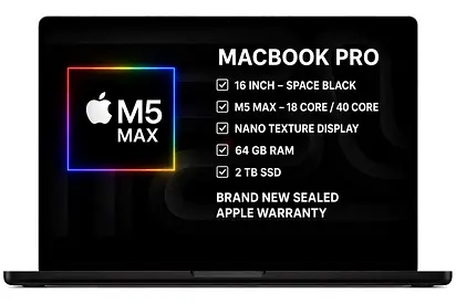 MacBook Pro M5 Max 64GB RAM 2TB SSD 16” Nano Texture Space Black