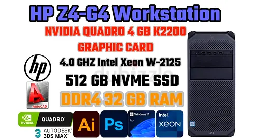 4.0GHZ HP Z4-G4 Workstation-Intel Xeon W2125 CPU-32GB RAM-4GB NVIDIA QUADRO K2200 GRAPHIC CARD-512GB