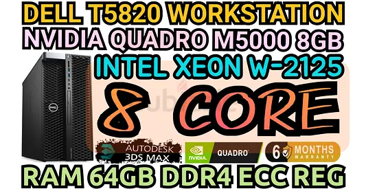 DELL T5820 WORKSTATION NVIDIA QUADRO M5000 8GB DDR5 RAM 64GB DDR4 INTEL XEON W-2125 8 CORE