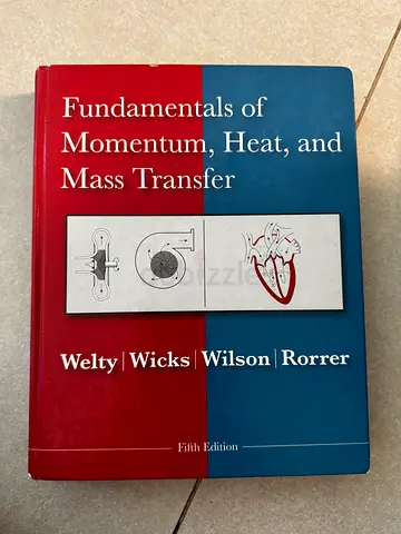 Fundamentals of Momentum, Heat, and Mass Transfer - 5th Edition (Welty, Wicks, Wilson, Rorrer)