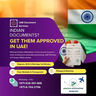 Indian Documents? Get Them Approved in UAE Without Delays! 🇦🇪