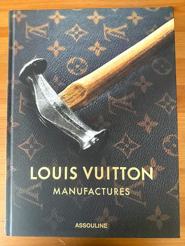 Louis Vuitton: Manufactures (Assouline) — Coffee Table Book