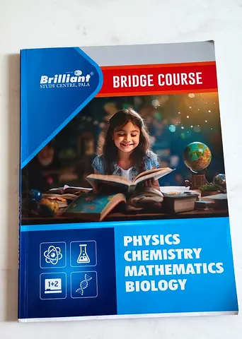 Bridge Course: Physics, Chemistry, Mathematics, Biology (Brilliant Study Centre)